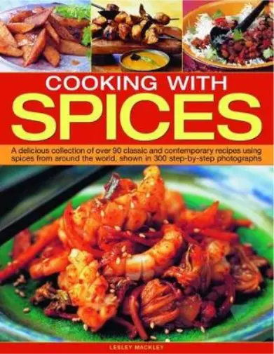 Lesley Mackley Cooking With Spices (Poche)