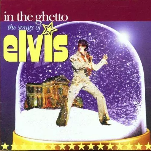 In The Ghetto (The Songs Of Elvis Presley)