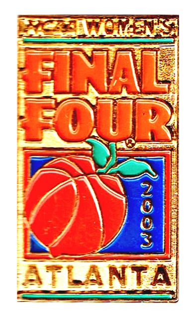 2003 Atlanta Ncaa Womens Final Four Baskketball Championship Press Pin