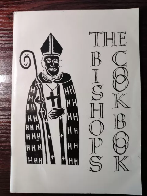 The Bishops Cookbook, Recipes, 1988 Lambeth Conference, Rare/Collectable