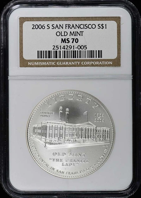 2006 S MS 70 San Francisco Old Mint Uncirculated Silver Dollar NGC
