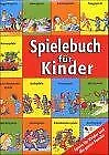 Spielebuch für Kinder - Kinderspiele, Reisespiele, Spiel... | Buch | Zustand gut