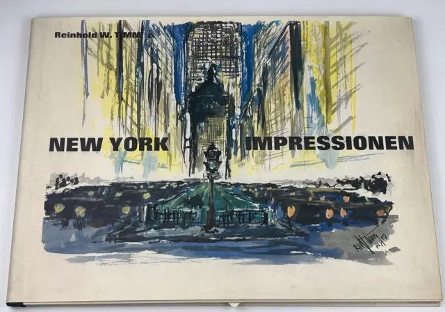 Reinhold W. Timm New York Impressionen Buch (Gebundene Ausgabe) - 1979