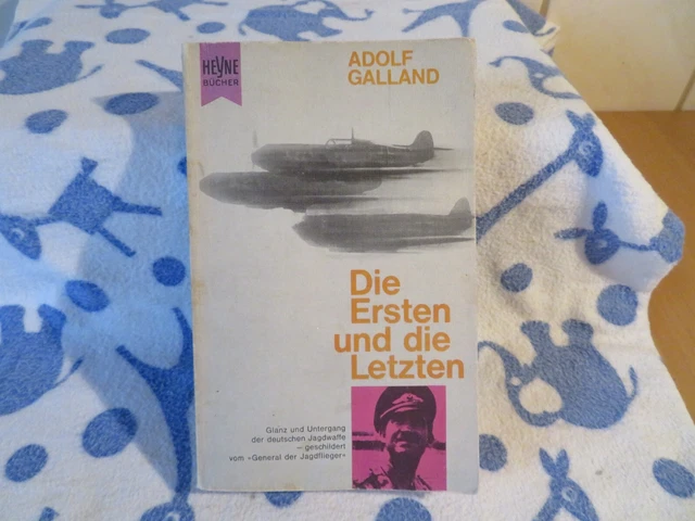 BUCH DIE ERSTEN und die Letzten Jagdflieger im Zweiten Weltkrieg Adolf
