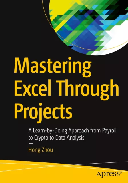 Hong Zhou | Mastering Excel Through Projects | Taschenbuch | Englisch (2021)