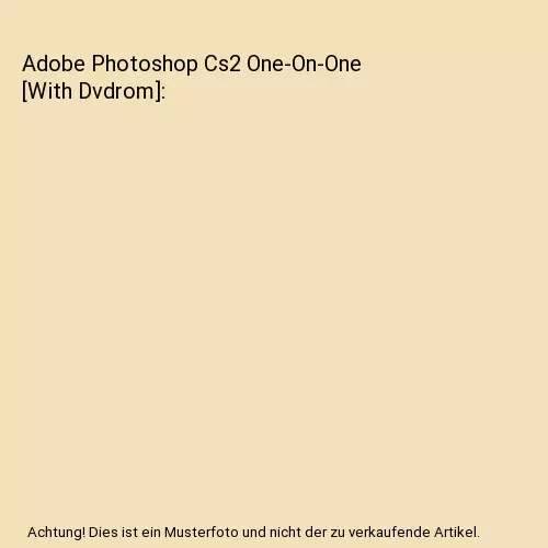 Adobe Photoshop Cs2 One-On-One [With Dvdrom], Deke Mcclelland