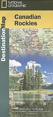 Canadian Rockies Destination Guide Map   National Geographic Map 9781597755139
