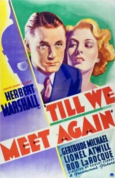 Till We Meet Again DVD - Herbert Marshall dir. Florey Vintage Drama 1936