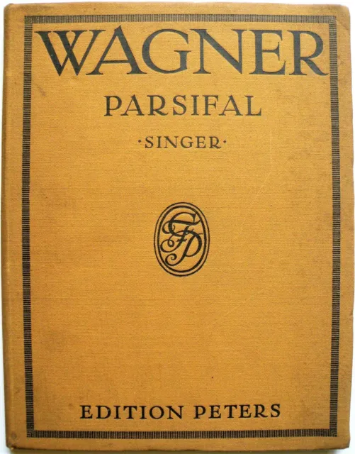 LIVRE ANCIEN, Partitions, PARSIFAL. R.Wagner. Editions Peters. Circa 1920.