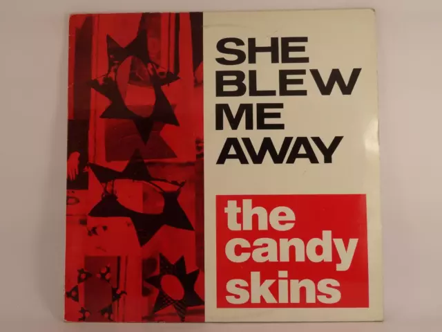 Candy Skins She Blew Me Away (A) 12"