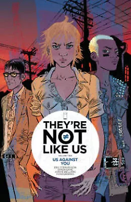 Theyre Not Like Us Volume 2: Us Against You By Simon Gane - New Copy - 978163...