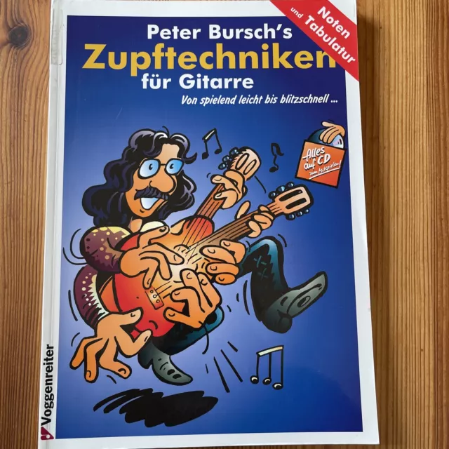 Peter Bursch's • Zupftechniken für Gitarre • Lehrbuch mit CD, Noten und Tabulatu