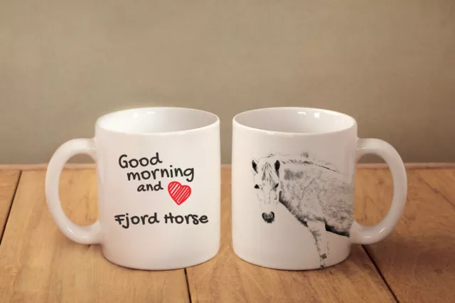 Fjord Horse - ceramic cup, mug "Good morning and love ", CA