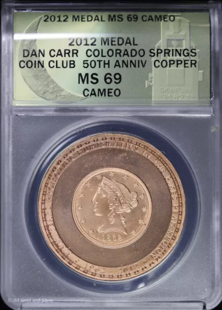 2012 Medal Copper Colorado Springs Coin Club 50th Anniv ANACS MS 69 Cameo | Carr