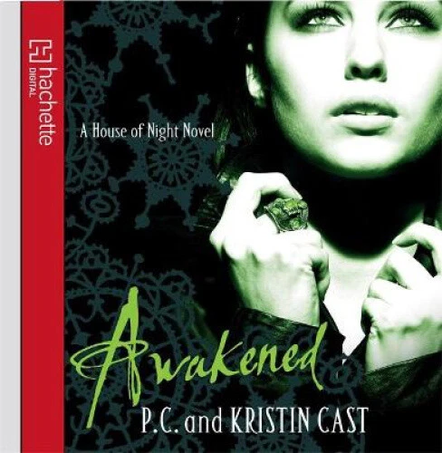 Awakened: Number 8 in series (House of Night) [Audio] by Kristin Cast