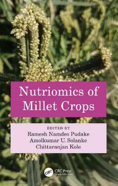Nutriomics of Millet Crops by Chittaranjan Kole Hardcover Book