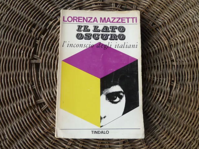 Il Lato Oscuro L'inconscio Degli Italiani Psicoanalisi Lorenza Mazzetti