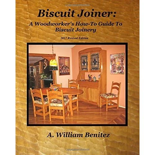 BISCUIT JOINER A Woodworker's HowTo Guide To Biscuit Paperback NEW