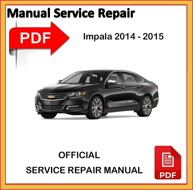 Chevrolet Impala 2014 2015  Service Repair Workshop Manual