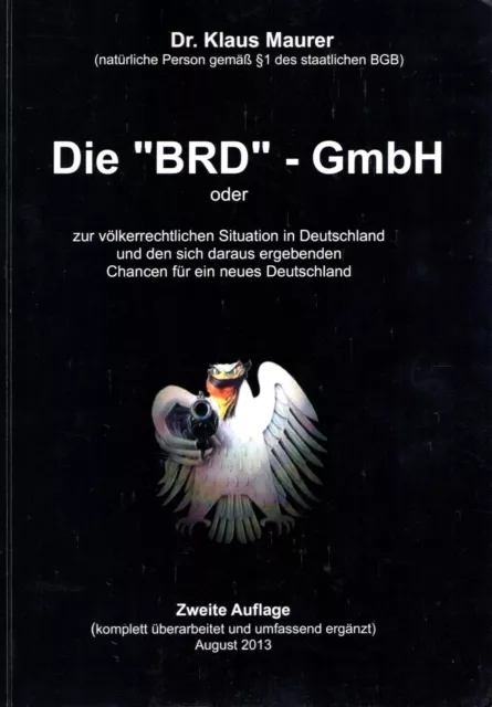 Die BRD-GmbH ALT 2. Aufl. 2013 v. Dr. Klaus Maurer signiert + Echtheitsmerkmale