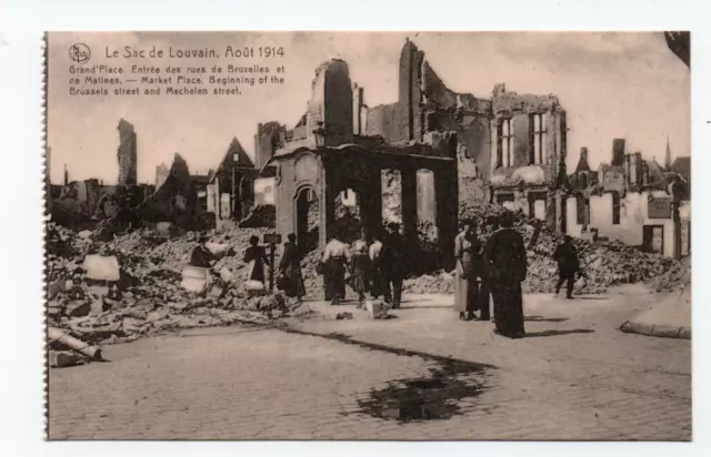 le sac de louvain , aout 1914, grand'place ,rues de bruxelles et de malines