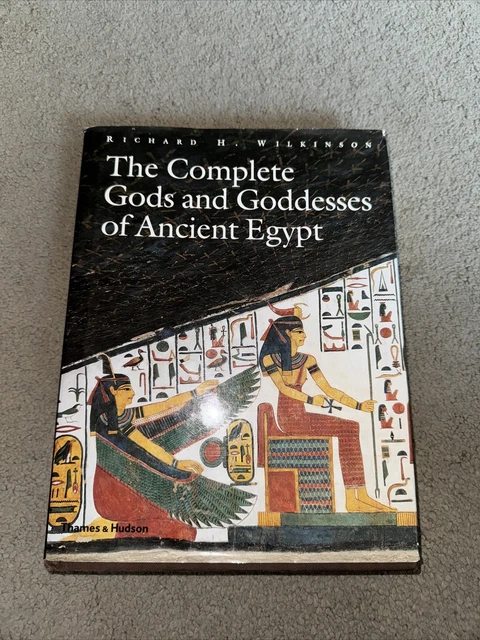 THE COMPLETE GODS and Goddesses of Ancient Egypt By Richard H ...