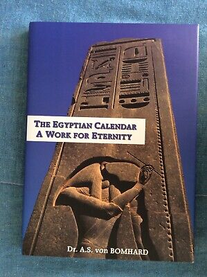 A. S. von Bomhard, The Egyptian Calendar:  A Work for Eternity; Egyptology