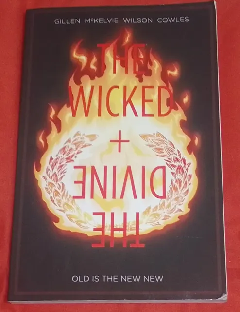 The Wicked And The Divine Volume 8 Old is the New New. Wicked + Divine. Gillen
