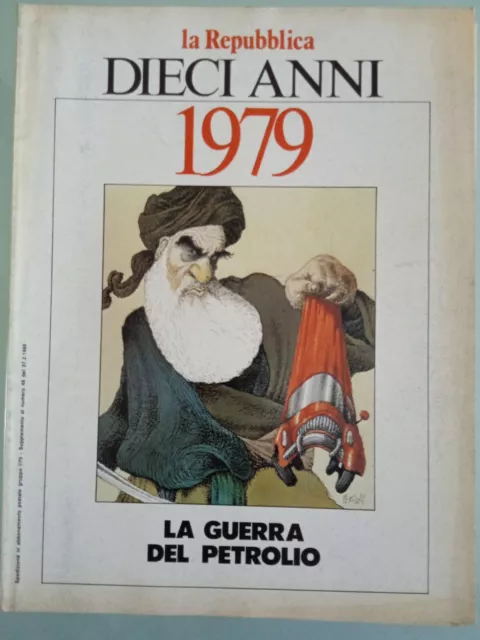 La Repubblica, 1979 Dieci Anni La Guerra Del Petrolio Buone Condizioni Vedi Foto