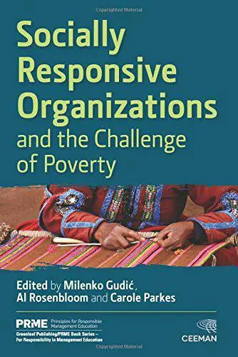 Socially Responsive Organizations and the Challenge of Poverty by Milenko Gudic,