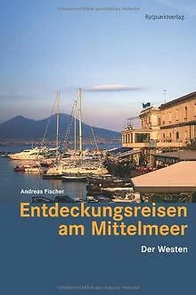 Entdeckungsreisen am Mittelmeer: Der Westen von And... | Buch | Zustand sehr gut