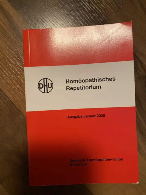 Homöopathisches Repetitorium,  Arzneimittellehre in Tabellenform, DHU 2009