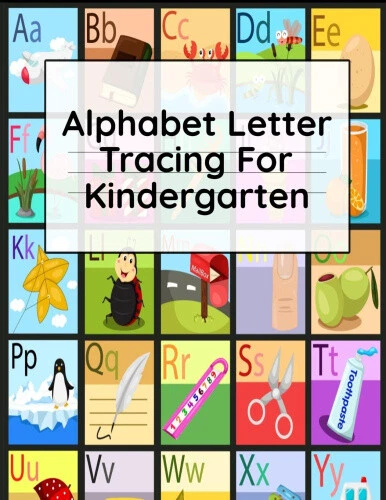 Alphabet Letter Tracing For Kindergarten: Composition Notebooks for Preschool