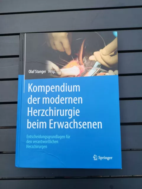 Kompendium der modernen Herzchirurgie beim Erwachsenen Stanger Lehrbuch Fachbuch