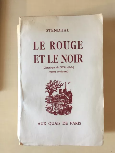 Stendhal  LE ROUGE ET LE NOIR STENDHAL aux Editions "aux quais de Paris " 1959