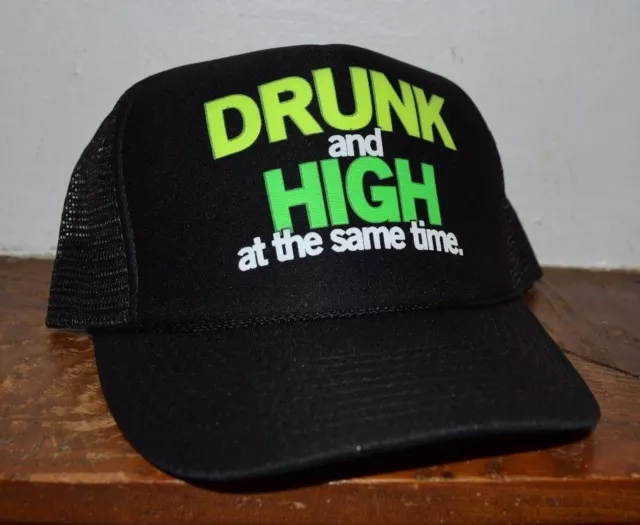 DRUNK AND HIGH AT THE SAME TIME Trucker  Baseball Hat Cap Snapback One Size