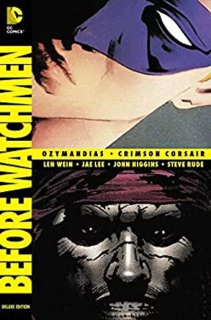 Before Watchmen - Ozymandias/Crimson Corsair Hardcover John Higgi