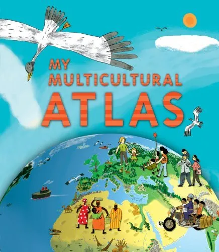 My Multicultural Atlas: A Spiral-bound Atla... by Benoit Delalandre Spiral bound