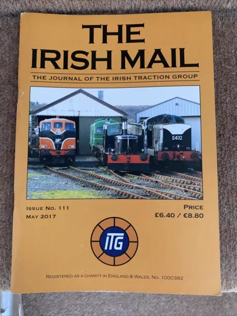 The Irish Mail - Journal of the Irish Traction Group issue 111 - May 2017