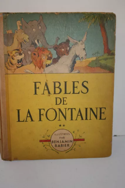 Livre collection "Les fables de La Fontaine"illustration Benj.Rabier  1947
