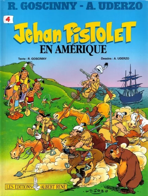 Jehan Pistolet 4 EO en Amérique Uderzo Astérix Albert René Rare