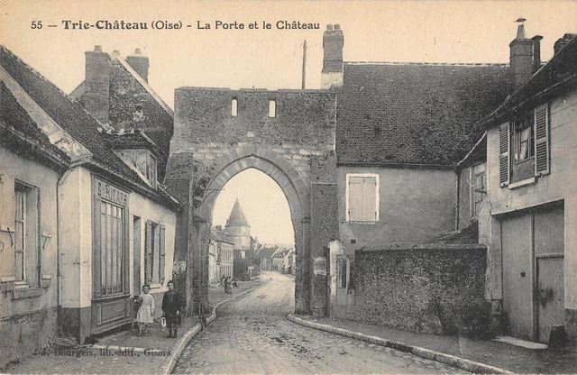 Cpa 60 Trie Chateau La Porte Et Le Chateau