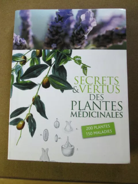 Les secrets et vertus des plantes médicinales /R24