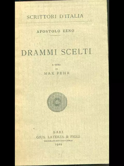 Drammi Scelti Libri Antichi/Modernariato  A. Zeno Gius.laterza E Figli 1929