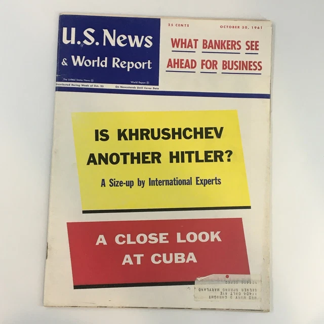 U.S. NEWS & World Report Magazine October 30 1961 Is Khrushchev Another