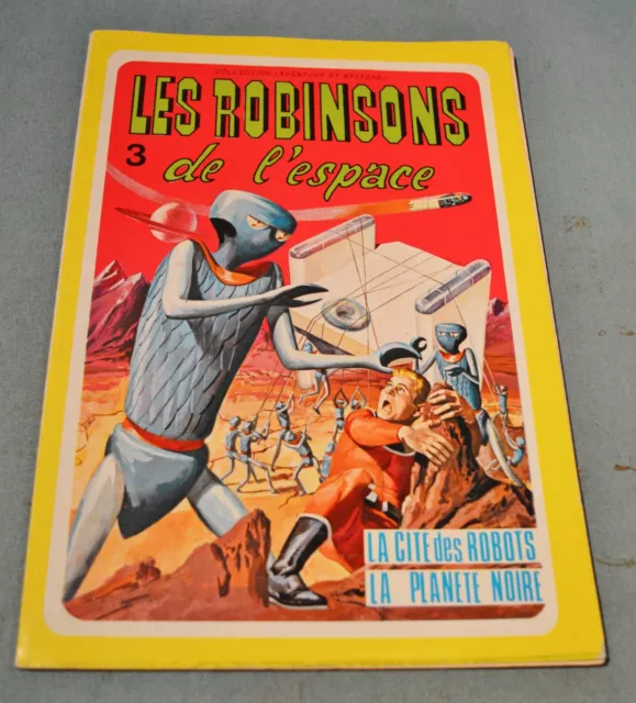 LES ROBINSONS de l'espace N°3→La cité des Robots + La planète noire / 1977