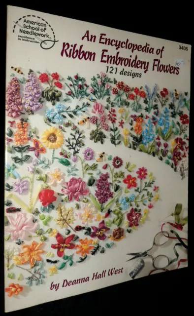 An Encyclopedia of Ribbon Embroidery Flowers 121 designs