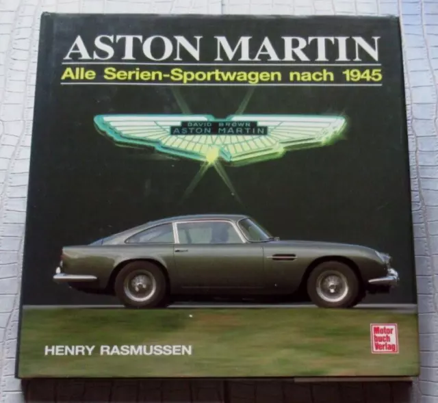ASTON MARTIN Alle Serien Sportwagen nach 1945 ~ Henry Rasmusen Motorbuch Verlag