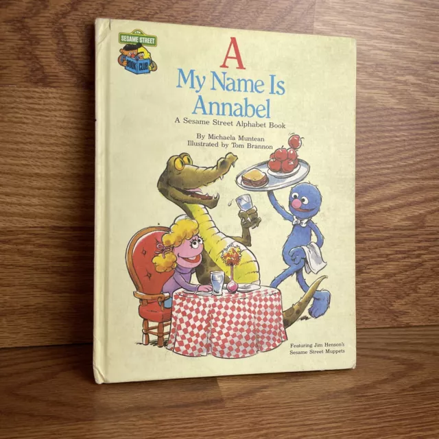 A My Name Is Annabel 1986 Sesame Street Book Club Hardcover by Michaela Muntean
