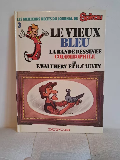 Les meilleurs récits du journal de Spirou - Tome 3 - Le vieux bleu - EO 04/1980